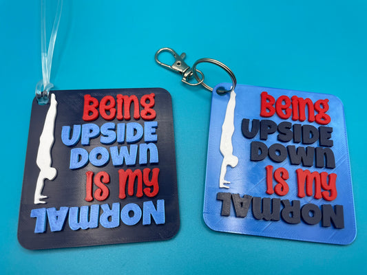 Gymnastics Keychain Bag Tag "Being Upside Down is My Normal"